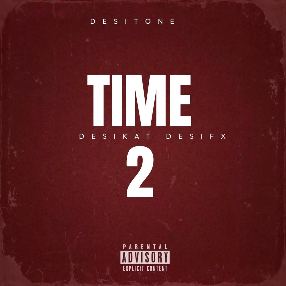 Time 2 (feat. Desifx)