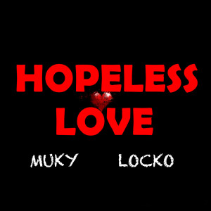 Listen to Hopeless Love song with lyrics from Muky