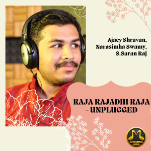Ajaey Shravan的專輯Raja Rajadhi Raja (Unplugged)