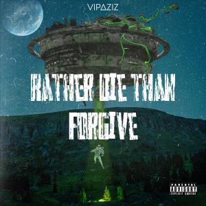 Megalodon Rsa的專輯Rather die than forgive (feat. JB smooth) [Explicit]