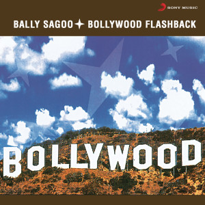 Bally Sagoo的專輯Bollywood Flashback