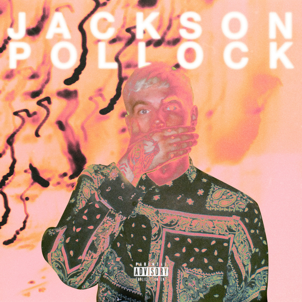 Jackson Pollock (Explicit)