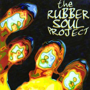 收聽The Rubber Soul Project的Rubber Soul歌詞歌曲