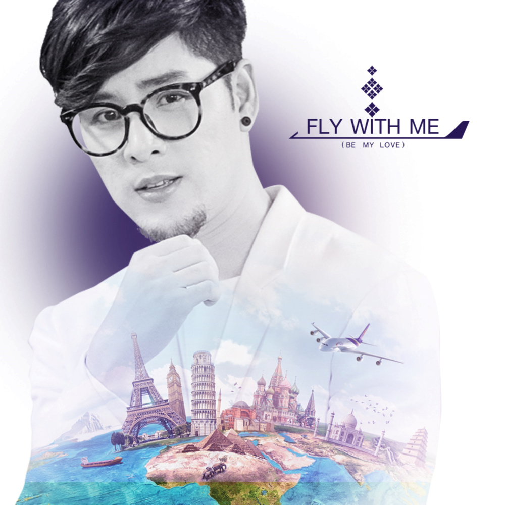 Fly with Me (Be My Love) - Single