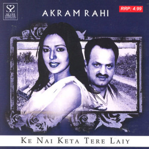 收聽Akram Rahi的Jera Zakham Judayian Walye Dai Gaya歌詞歌曲