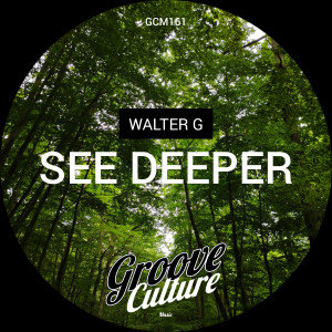 Album See Deeper (Edit) from Walter G