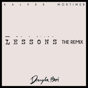 Album Lessons (Dougla Boi Remix) from Mortimer