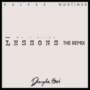 Album Lessons (Dougla Boi Remix) from Kalpee