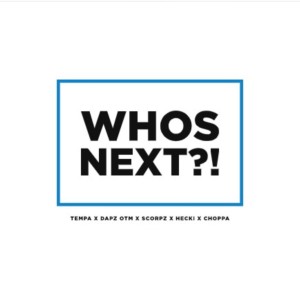 Album Who's Next? (Explicit) from Tempa