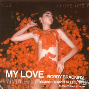 Bobby Brackins的專輯My Love (feat. Marc E. Bassy) (Explicit)
