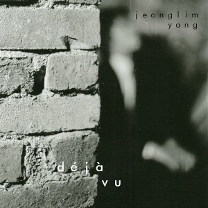 ดาวน์โหลดและฟังเพลง Déjà Vu พร้อมเนื้อเพลงจาก Jeong Lim Yang