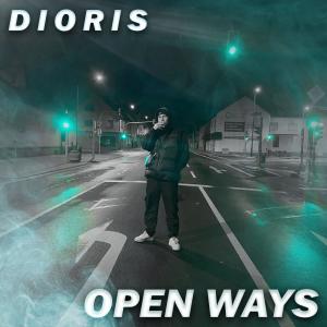 อัลบัม Open ways (Explicit) ศิลปิน Dioris