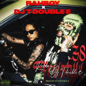 Rahboy的专辑.38 Freestyle (Explicit)
