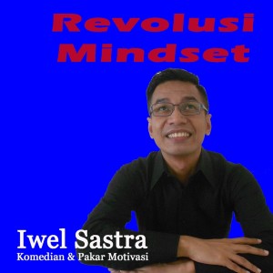 Dengarkan lagu Revolusi Mindset (口白) nyanyian Iwel Sastra dengan lirik