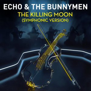 Echo & The Bunnymen的專輯The Killing Moon (Symphonic Version)