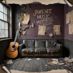 Jawknee Music的專輯Memories (acoustic)