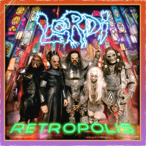 Lordi的專輯Retropolis