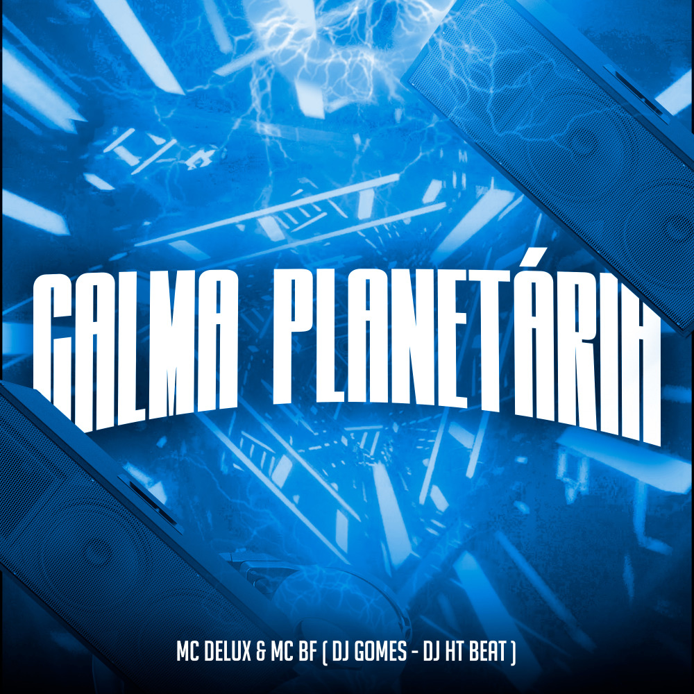 Calma Planetária (Explicit)