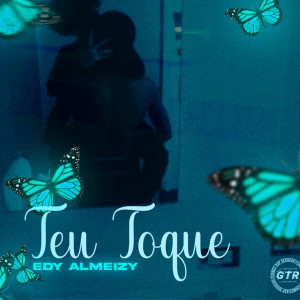 Listen to Teu Toque (Explicit) song with lyrics from Edy Almeizy