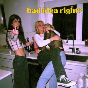 Bad Idea Right? (Remix)