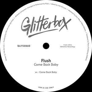 ดาวน์โหลดและฟังเพลง Come Back Baby พร้อมเนื้อเพลงจาก Flush