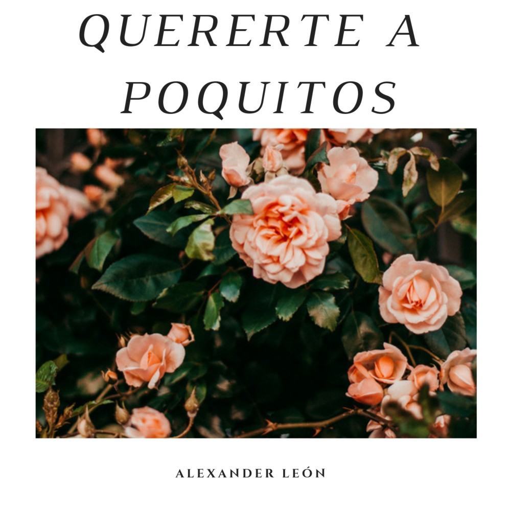 Quererte a Poquitos