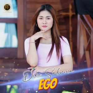 Dengarkan Ego lagu dari Dike Sabrina dengan lirik