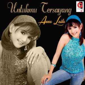 Listen to Untukmu Tersayang song with lyrics from Anna Laila