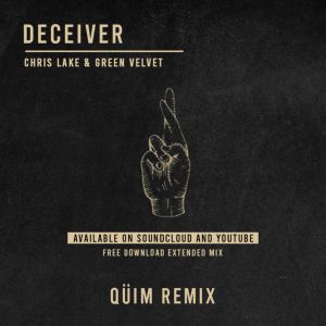 อัลบัม Chris Lake & Green Velvet - Deceiver (QÜIM Remix) ศิลปิน Chris Lake