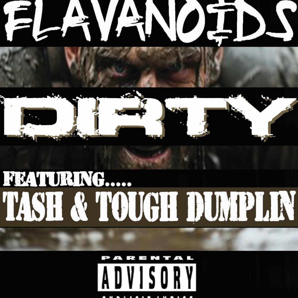Dirty (feat. Tough Dumplin & Tash) (Explicit)