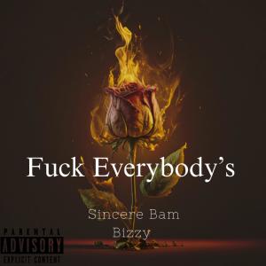 BamBizzy的專輯**** Everybody's Sincere Bam Bizzy (Explicit)