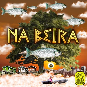 ดาวน์โหลดและฟังเพลง Na Beira พร้อมเนื้อเพลงจาก Los Matrinxãs