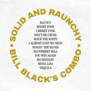 Album Solid and Raunchy oleh Bill Black's Combo