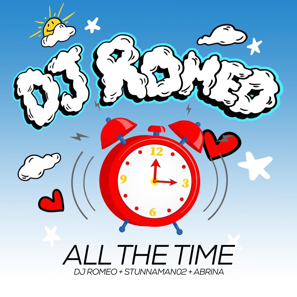 All The Time (feat. Stunnaman02 & Abrina) (Explicit)