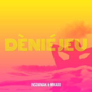 Album Dènié Jeu (Explicit) from Insomniak