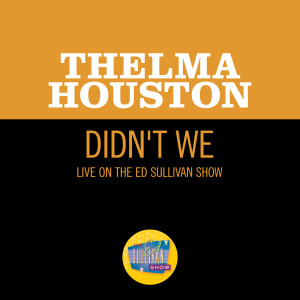 Thelma Houston的專輯Didn't We (Live On The Ed Sullivan Show, December 28, 1969)