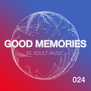 Good Memories (Explicit) dari Various