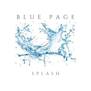 ดาวน์โหลดและฟังเพลง Splash พร้อมเนื้อเพลงจาก Blue Page