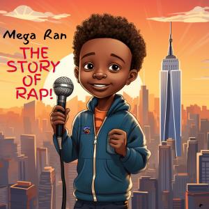 Mega Ran的专辑The Story Of Rap