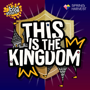 Dengarkan lagu This Is The Kingdom (Big Start 2023 Theme Song) nyanyian Spring Harvest dengan lirik
