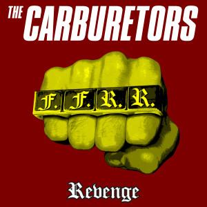 收聽The Carburetors的Revenge歌詞歌曲