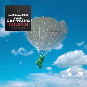 Calling All Captains的專輯Tailspin (Explicit)