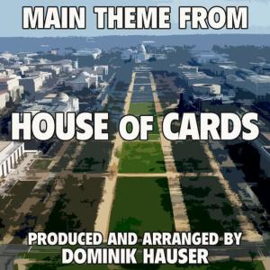 收聽Dominik Hauser的House of Cards: Main Title歌詞歌曲