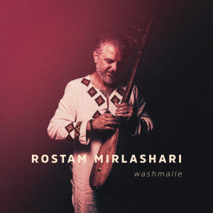 ดาวน์โหลดและฟังเพลง Washmalle พร้อมเนื้อเพลงจาก Rostam Mirlashari