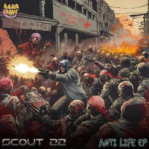 อัลบัม Anti Life EP ศิลปิน Scout 22