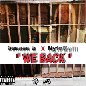 ดาวน์โหลดและฟังเพลง We Back (Explicit) พร้อมเนื้อเพลงจาก NyteQuill