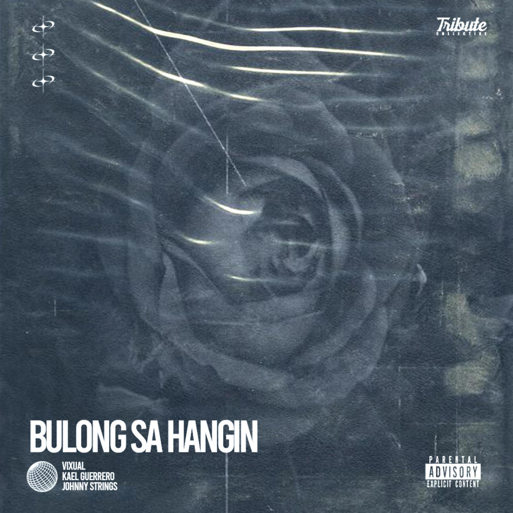 Bulong sa Hangin (feat. Vixual, Johnny Strings & Kael Guerrero) (Explicit)