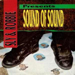 Album Sly & Robbie Present Sound of Sound from Sly & Robbie