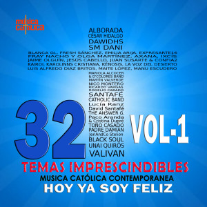 Toño Casado的专辑Hoy Ya Soy Feliz. 32 Temas Imprescindibles. Música Católica Contemporánea., Vol. 1