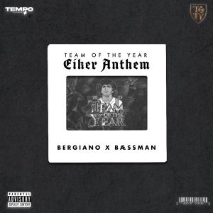 收聽Bergiano的Eiker Anthem (Team of the Year) (Explicit)歌詞歌曲